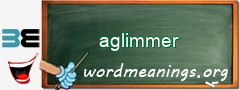 WordMeaning blackboard for aglimmer